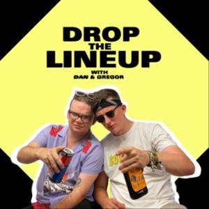Drop The Lineup