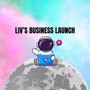 Liv’s Business Launch