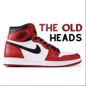 The Old Heads ft. Dr. Tony Reed