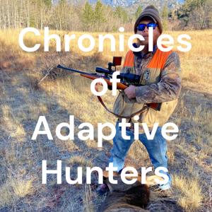 Chronicles of Adaptive Hunters