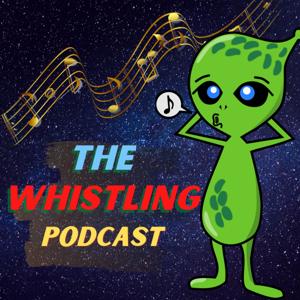 The Whistling Podcast