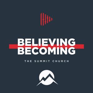 Believing & Becoming