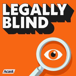 Legally Blind