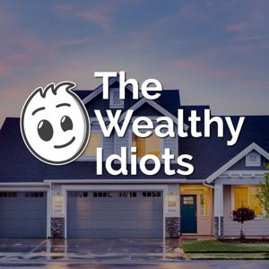 The Wealthy Idiots Show