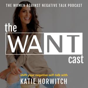 WANTcast: The Women Against Negative Talk Podcast