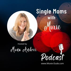Single Moms with Moxie