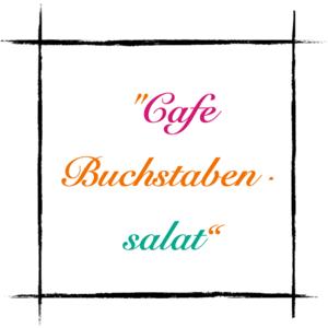 CAFE BUCHSTABENSALAT