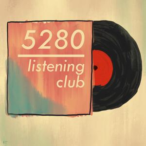 5280 Listening Club