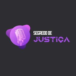 Segredo de Justiça com Dr. Anthonio Araújo
