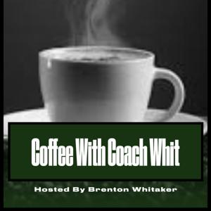 Coffee With Coach Whit