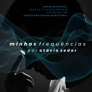 minhas frequências