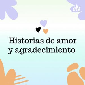 Historias de Amor y agradecimiento