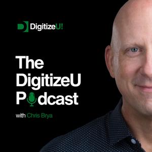DigitizeU! Podcast w/Chris Brya