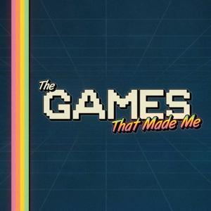 The Games That Made Me