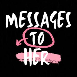 Messages To Her