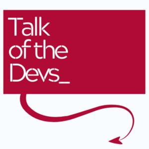 Talk of the Devs