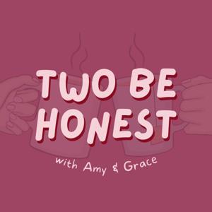 two be honest