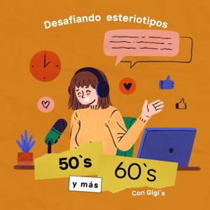 50, 60 y más: Desafiando los estereotipos