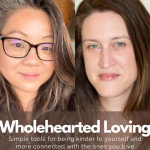 Wholehearted Loving