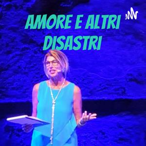 Amore e altri disastri