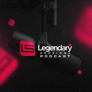 LEGENDARY SESSIONS PODCAST