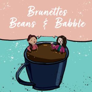Brunettes Beans & Babble