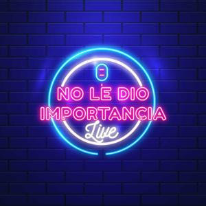 No Le Dio Importancia