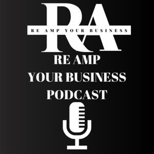 Re Amp Your Business Podcast