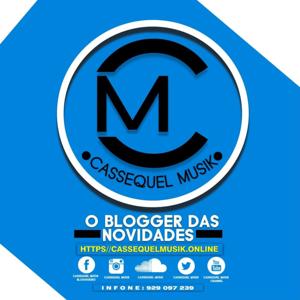 Cassequel Musik - Novidades Em 1° Mão