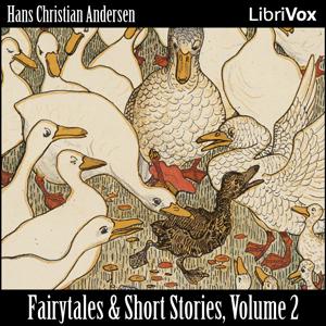 Hans Christian Andersen: Fairytales and Short Stories Volume 2, 1844 to 1847 by Hans Christian Andersen (1805 - 1875)