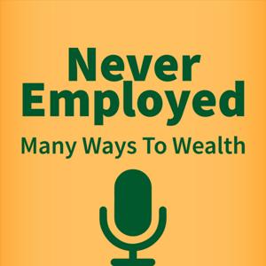 NeverEmployed Chat (Podcast)