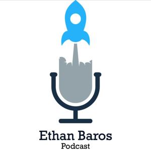 Ethan Baros Podcast