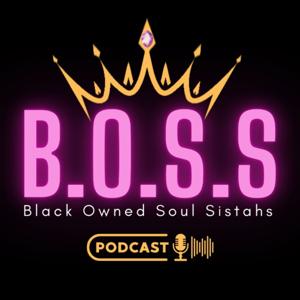 Black.Owned.Soul.Sistahs Podcast