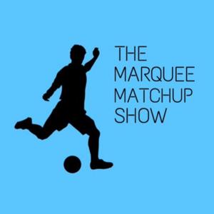 The Marquee Matchup Show