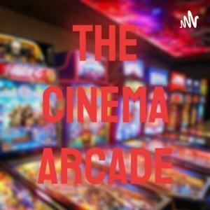 The Cinema Arcade