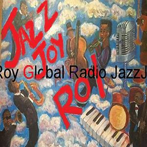 JazzJoyandRoy.com's Jazz Joy and Roy Global Radio--Free radio feed is https://jazzjoyandroy.com/Global-Radio/jjr/feed