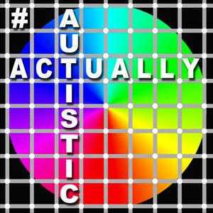 Actually Autistic by Rachel Aanstad