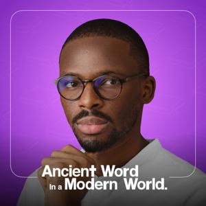 Ancient Word in a Modern World