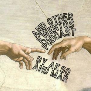 And Other Kwentos Podcast