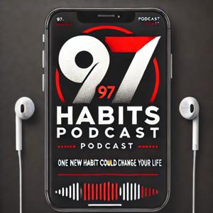 97 Habits Podcast by Pete Walkey