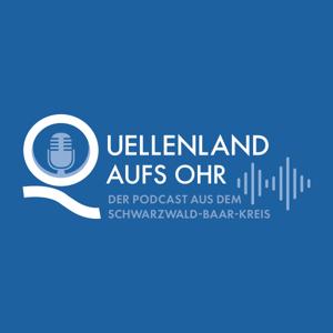 Quellenland aufs Ohr - Der Podcast aus dem Schwarzwald-Baar-Kreis