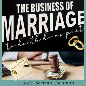 The Business of Marriage-To Death Do Us Part