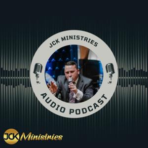 JCK Ministries Audio Podcast