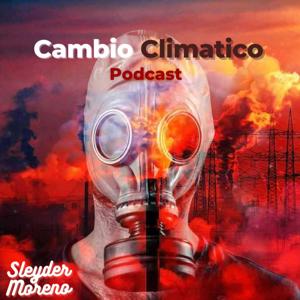 Cambio Climático al descubierto
