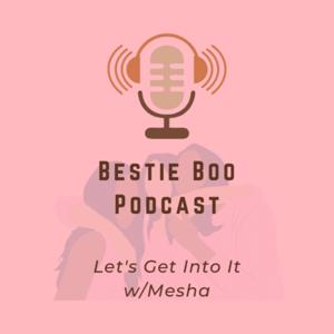 Bestie Boo Podcast