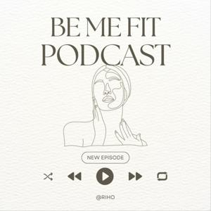 BE ME FIT : もっと世界を広げるラジオ