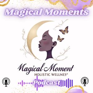 Magical Moments Podcast With Karla