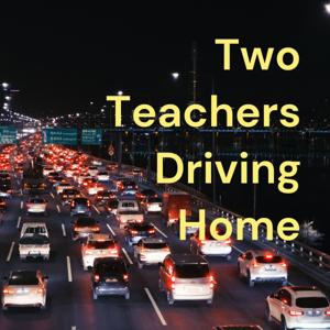 Two Teachers Driving Home