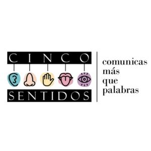 5 Sentidos: Comunicas MÁS que palabras.