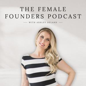 The Female Founders Podcast